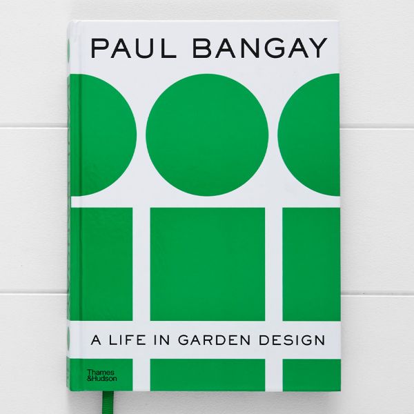 Paul Bangay A Life in Garden Design